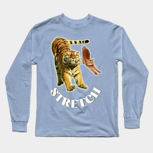 Stretch exercise by a tiger and a cat - white text Long Sleeve T-Shirt